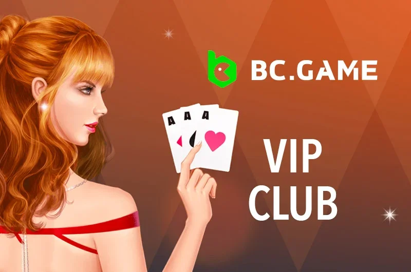 Join BC.Game VIP club and get bonuses every day.